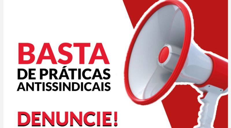 Ministério Público do Trabalho Promove ação contra práticas antissindicais.